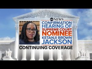 Read more about the article LIVE: Supreme Court Confirmation Hearing For Judge Ketanji Brown Jackson l ABC News Live