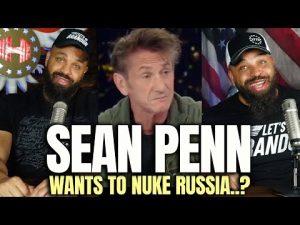 Read more about the article Sean Penn Wants To Nuke Russia..?