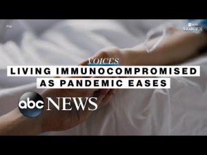 Read more about the article What are the immunocompromised facing as pandemic may be easing? l ABC News