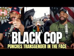 Read more about the article Black Cop Punches Transgender In The Face