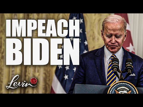 Read more about the article We Must Impeach Biden Immediately | @LevinTV