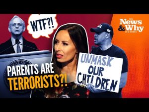 Read more about the article FBI MOST WANTED Includes … Conservative Parents?! | The News & Why It Matters | 5/12/22
