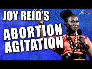 Read more about the article Joy Reid Screeches More Lies About Abortion | @LevinTV