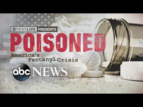 You are currently viewing Poisoned: America’s Fentanyl Crisis l ABCNL