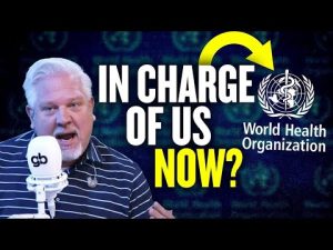 Read more about the article EXPOSED: New W.H.O. Health Treaty Could END U.S. Sovereignty | @Glenn Beck