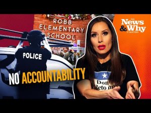 Read more about the article Cops STOOD BY During Shooting? Texas Needs to DO BETTER! | The News & Why It Matters | 5/26/22
