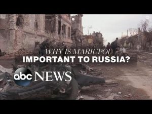 Read more about the article Why capturing Mariupol is important to Russia