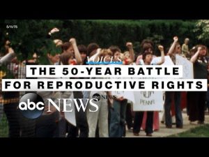Read more about the article 50-year battle for reproductive rights
