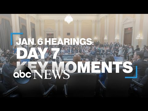 You are currently viewing Jan. 6 hearings: Day 7 key moments