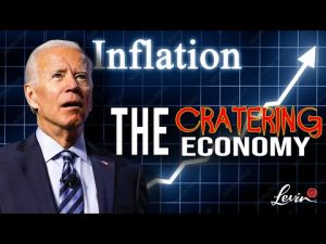 Read more about the article @LevinTV: The Cratering Economy Is Biden’s Fault