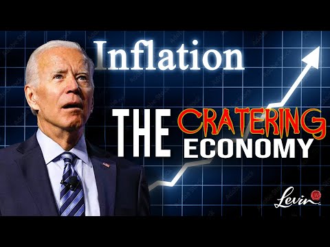 You are currently viewing @LevinTV: The Cratering Economy Is Biden’s Fault