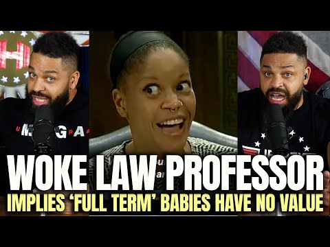 You are currently viewing Woke Law Professor Implies Full Term Babies Have No Value