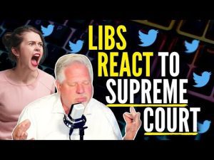 Read more about the article Twitter Libs Go INSANE Over SCOTUS Ruling | @Glenn Beck