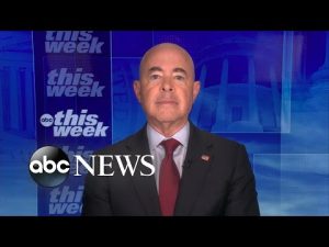Read more about the article Congress must pass legislation to fix ‘broken immigration system’: Sec. Mayorkas | ABC News