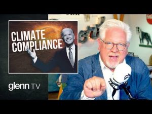 Read more about the article Path to Control: What Biden’s Climate Change Emergency Is REALLY About | Glenn TV | Ep 211