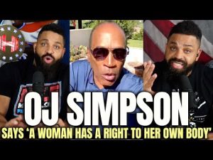 Read more about the article OJ Simpson Says “A Woman Has a Right To Her Own Body”