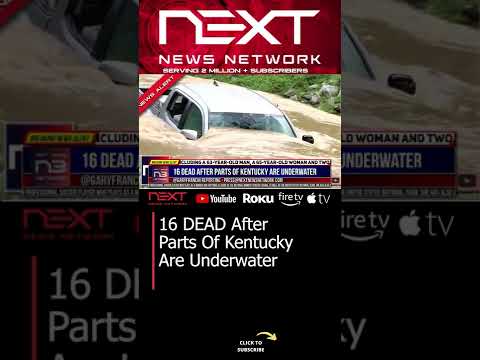 You are currently viewing 16 DEAD After Parts Of Kentucky Are Underwater #shorts