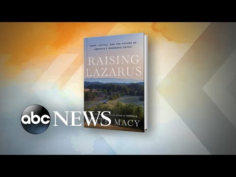 You are currently viewing ‘Raising Lazarus’ author on the fight for justice in the opioid crisis l ABCNL