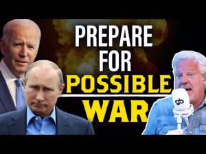 Read more about the article Glenn: War with Russia IS possible, so we MUST prepare
