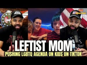 Read more about the article Leftist Mom Caught Pushing LQBTQ Agenda On Kids On TikTok