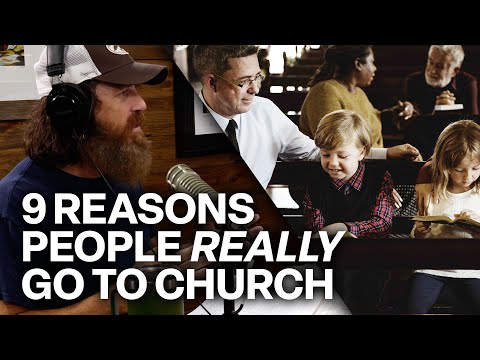 You are currently viewing 9 Reasons People REALLY Go to Church | @Phil Robertson