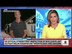 Read more about the article UN officials inspect nuclear power plant in Ukraine as fighting intensifies | ABCNL