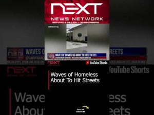 Read more about the article Waves of Homeless About To Hit Streets #shorts