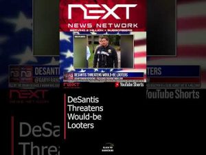 Read more about the article DeSantis Threatens Would-be Looters #shorts