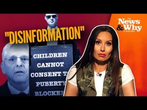Read more about the article Will the DOJ PROSECUTE Journalists Who Oppose Gender Ideology? | The News & Why It Matters | 10/4/22