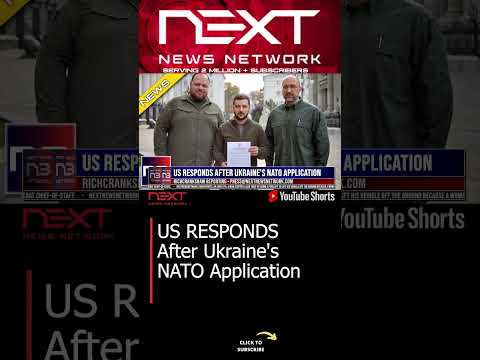 You are currently viewing US RESPONDS After Ukraine’s NATO Application #shorts