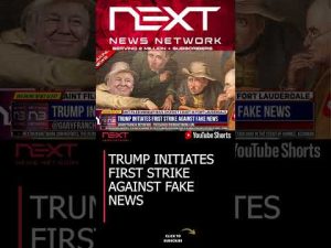 Read more about the article TRUMP INITIATES FIRST STRIKE AGAINST FAKE NEWS #shorts