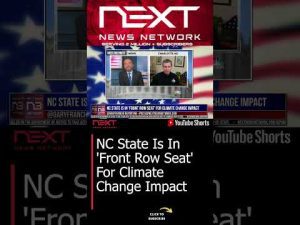 Read more about the article NC State Is In ‘Front Row Seat’ For Climate Change Impact #shorts