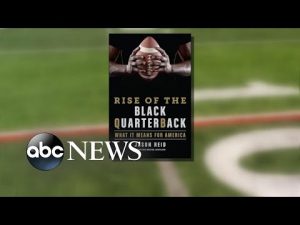 Read more about the article ‘It really comes down to racism’: Author on historic lack of Black quarterbacks l ABCNL