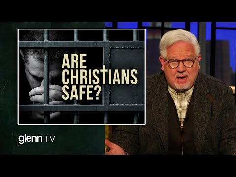You are currently viewing EXPOSED: The Next Phase of the Left’s War Against Christians | Glenn TV | Ep 231