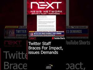 Read more about the article Twitter Staff Braces For Impact, issues Demands #shorts