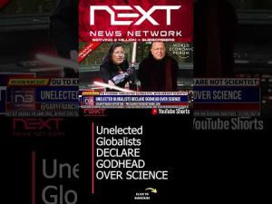 Read more about the article Unelected Globalists DECLARE GODHEAD OVER SCIENCE #shorts