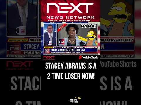 You are currently viewing Stacey Abrams is a 2 Time Loser Now! #shorts