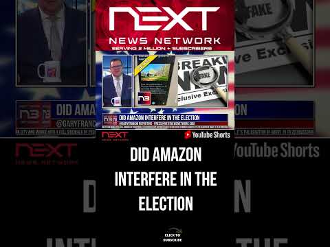 You are currently viewing Did Amazon Interfere in the Election #shorts