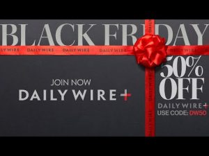 Read more about the article Black Friday Sale Live NOW | 50% Off DailyWire+ Memberships