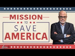 Read more about the article @LevinTV: We’re on a Mission To Save America