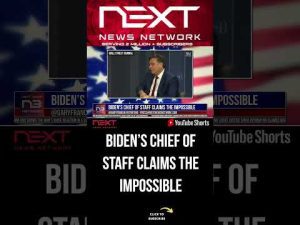Read more about the article Biden’s Chief of Staff Claims The Impossible #shorts