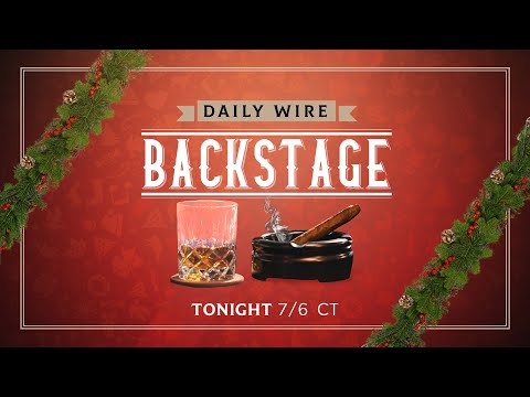 You are currently viewing Daily Wire Backstage: 2022 Season Finale