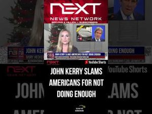 Read more about the article John Kerry Slams Americans For Not Doing Enough #shorts