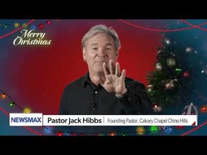 Read more about the article Merry Christmas from Pastor Jack Hibbs | NEWSMAX