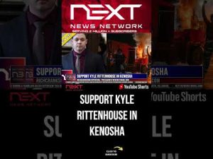 Read more about the article SUPPORT KYLE RITTENHOUSE IN KENOSHA #shorts