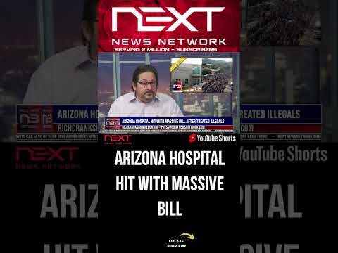 You are currently viewing Arizona Hospital Hit With MASSIVE Bill After Treated Illegals #shorts