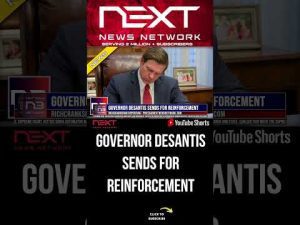 Read more about the article Governor DeSantis Sends For Reinforcement #shorts