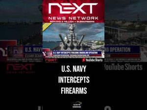 Read more about the article U.S. Navy Intercepts Firearms Smuggling Operation #shorts