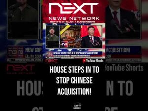 Read more about the article New GOP House Steps In To Stop Chinese Acquisition! #shorts