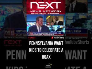 Read more about the article Pennsylvania Lawmakers Want Kids To Celebrate a Hoax #shorts